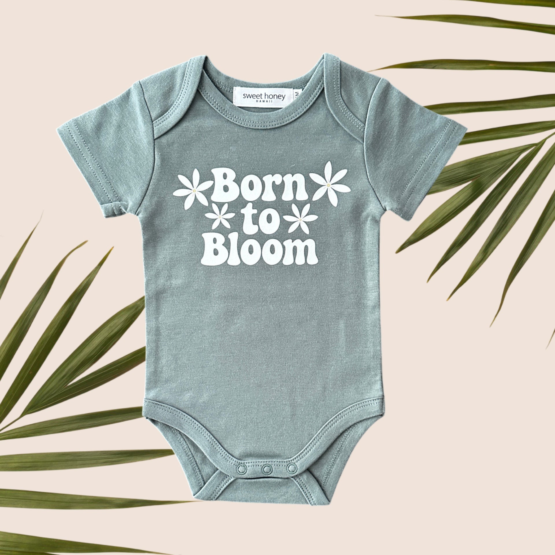 Born To Bloom Sage Green Onesie - Sweet Sweet Honey Hawaii